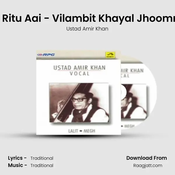 Raga Megh - Barkha Ritu Aai - Vilambit Khayal Jhoomra - Ustad Amir Khan mp3 song