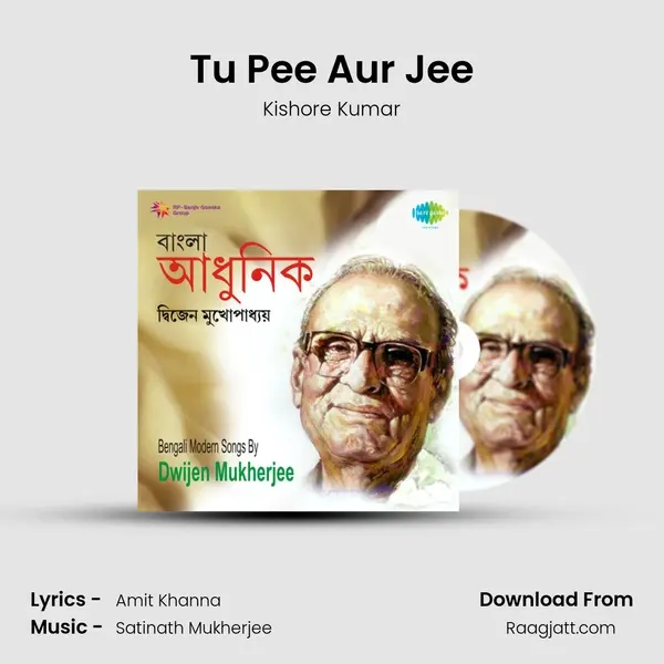 Tu Pee Aur Jee - Kishore Kumar album cover 