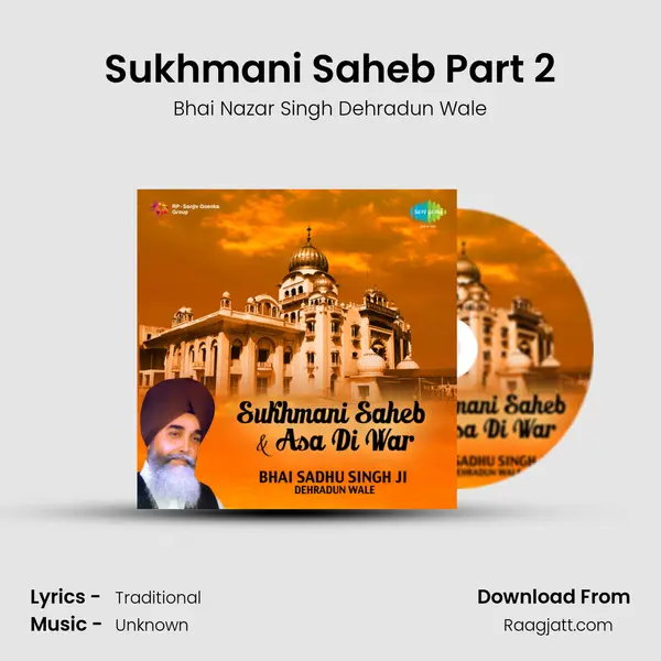 Sukhmani Saheb Part 2 - Bhai Nazar Singh Dehradun Wale album cover 