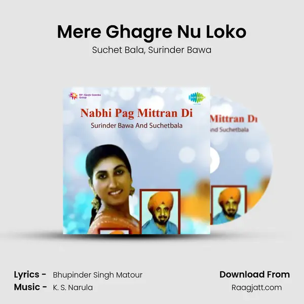 Mere Ghagre Nu Loko mp3 song