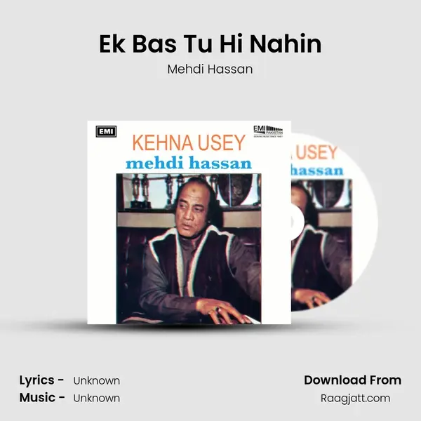 Ek Bas Tu Hi Nahin - Mehdi Hassan album cover 