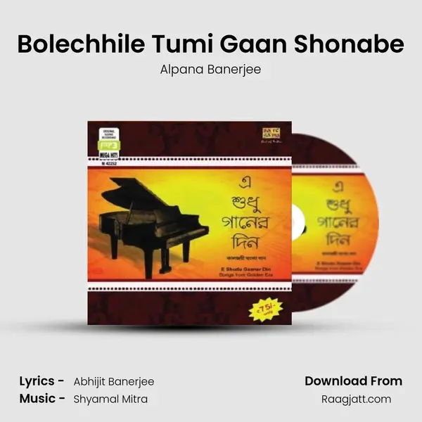 Bolechhile Tumi Gaan Shonabe mp3 song