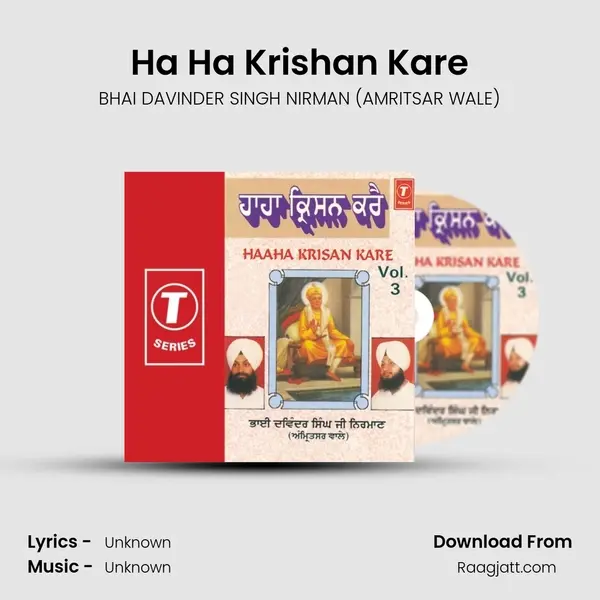 Ha Ha Krishan Kare - BHAI DAVINDER SINGH NIRMAN (AMRITSAR WALE) album cover 