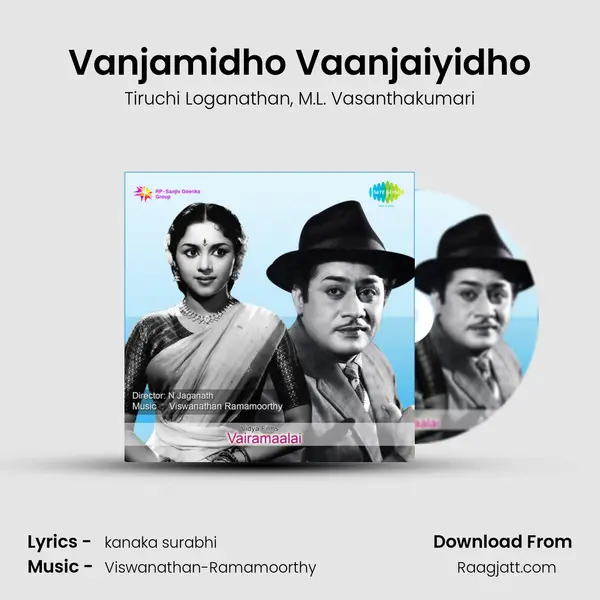 Vanjamidho Vaanjaiyidho mp3 song