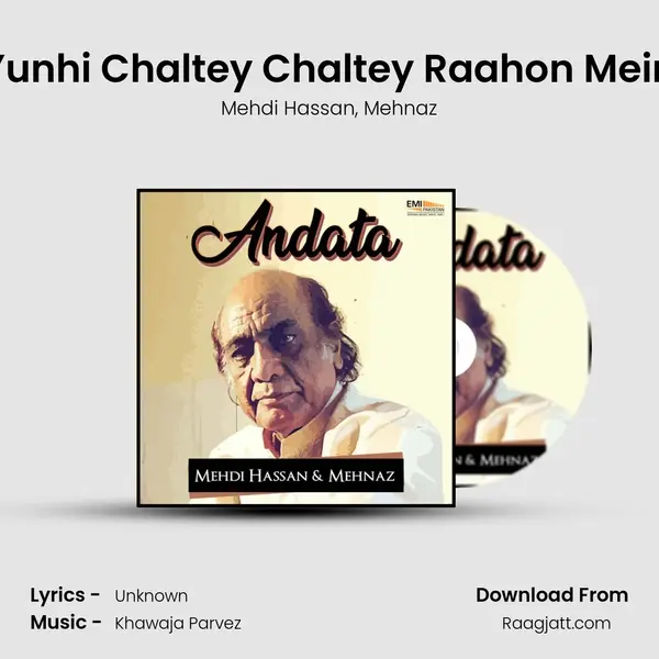 Yunhi Chaltey Chaltey Raahon Mein - Mehdi Hassan album cover 