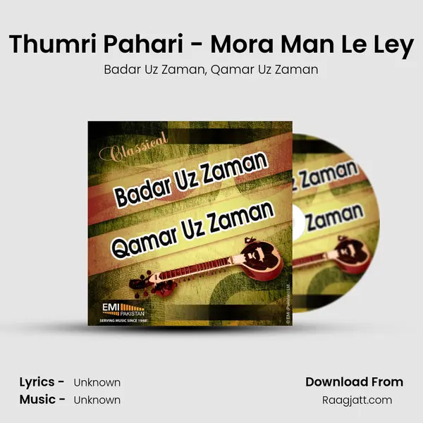 Thumri Pahari - Mora Man Le Ley mp3 song