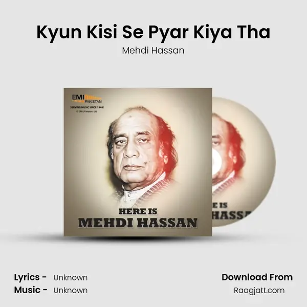 Kyun Kisi Se Pyar Kiya Tha - Mehdi Hassan album cover 