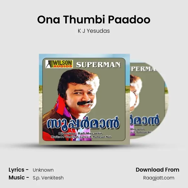 Ona Thumbi Paadoo mp3 song