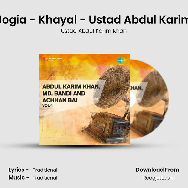 Raga Jogia - Khayal - Ustad Abdul Karim Khan mp3 song