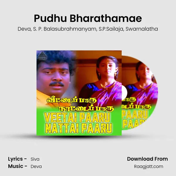 Pudhu Bharathamae mp3 song