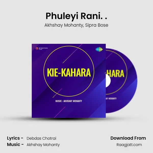 Phuleyi Rani. . - Akhshay Mohanty album cover 