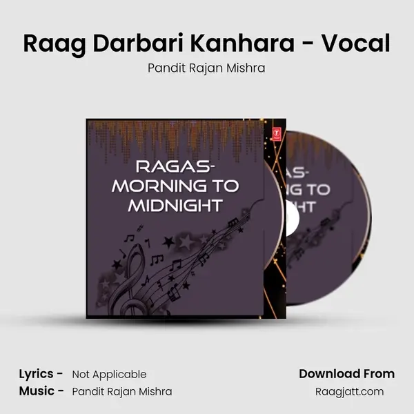 Raag Darbari Kanhara - Vocal - Pandit Rajan Mishra album cover 