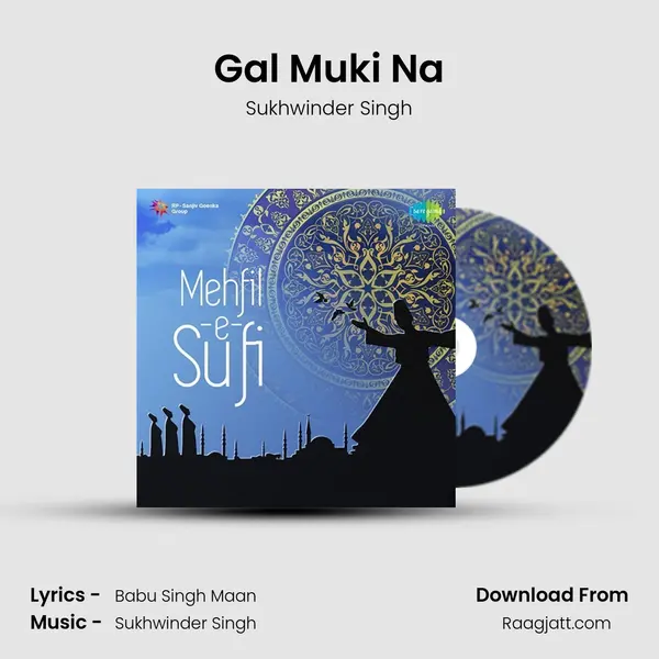 Gal Muki Na mp3 song