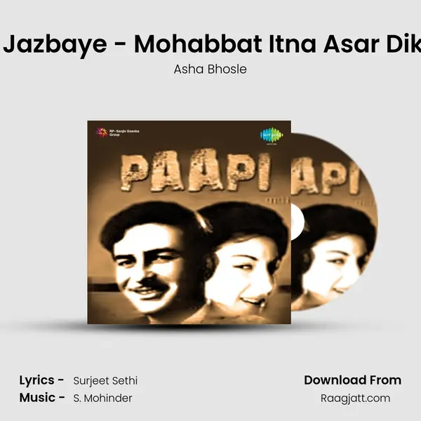 Ae Jazbaye - Mohabbat Itna Asar Dikha - Asha Bhosle album cover 