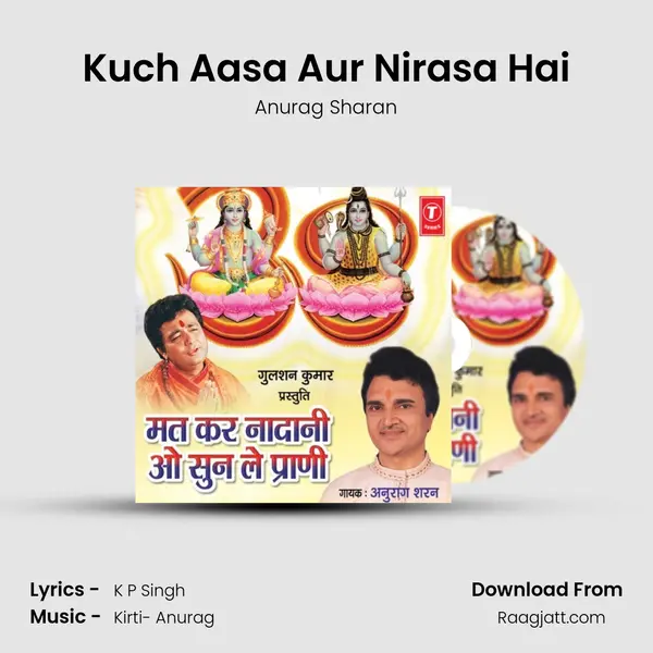 Kuch Aasa Aur Nirasa Hai mp3 song