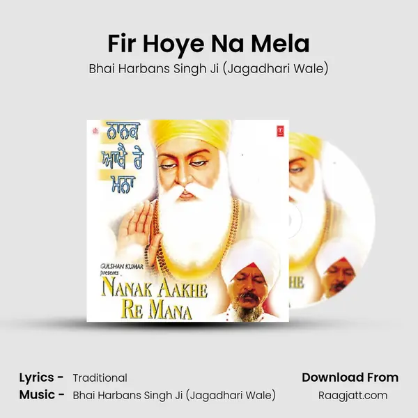 Fir Hoye Na Mela - Bhai Harbans Singh Ji (Jagadhari Wale) album cover 