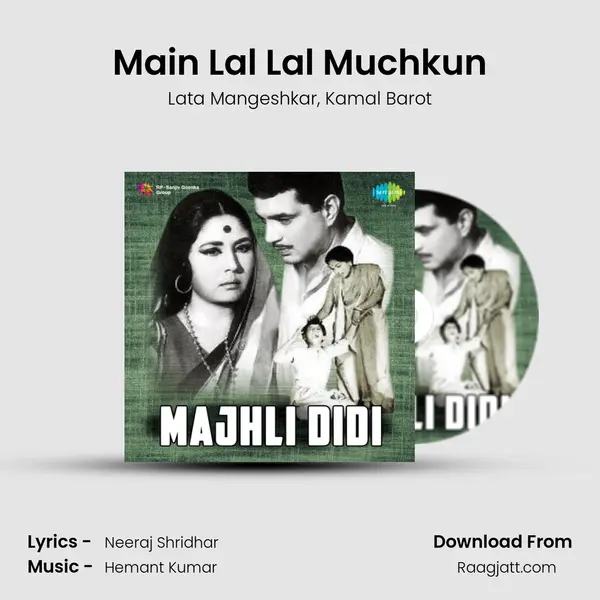 Main Lal Lal Muchkun mp3 song