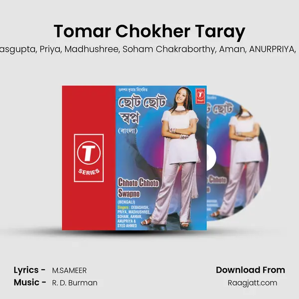 Tomar Chokher Taray mp3 song