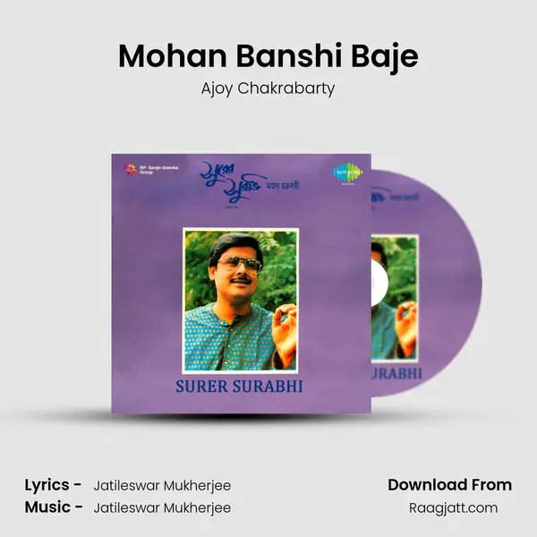 Mohan Banshi Baje - Ajoy Chakrabarty album cover 