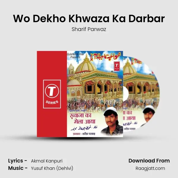 Wo Dekho Khwaza Ka Darbar mp3 song