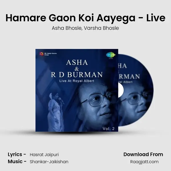 Hamare Gaon Koi Aayega - Live mp3 song