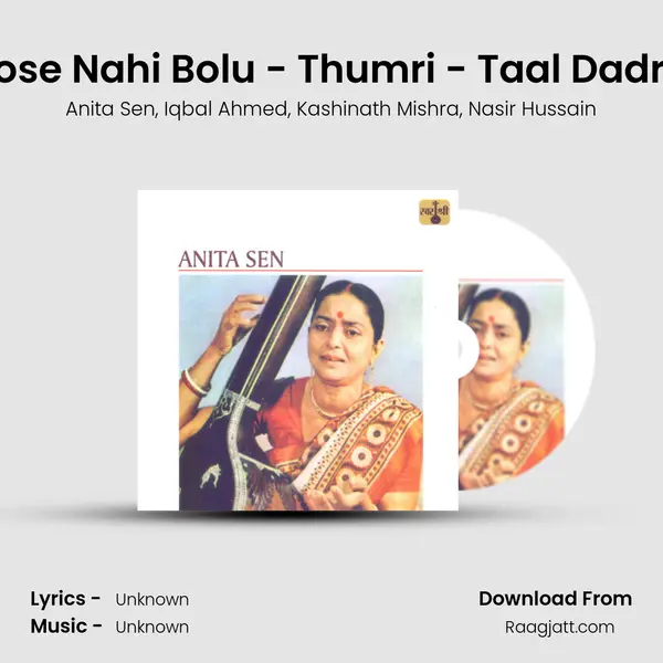 Tose Nahi Bolu - Thumri - Taal Dadra mp3 song