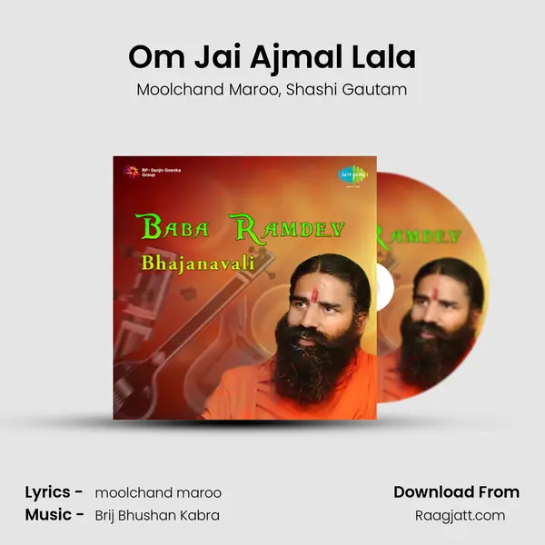 Om Jai Ajmal Lala mp3 song