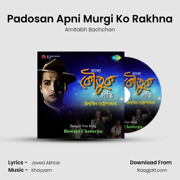 Padosan Apni Murgi Ko Rakhna - Amitabh Bachchan mp3 song