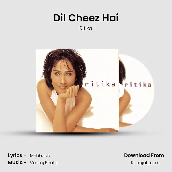 Dil Cheez Hai mp3 song