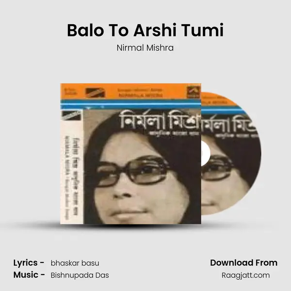 Balo To Arshi Tumi mp3 song