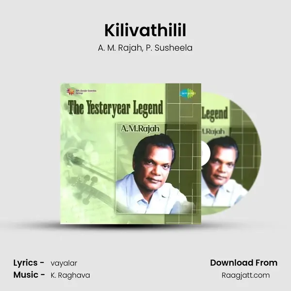 Kilivathilil - A. M. Rajah album cover 