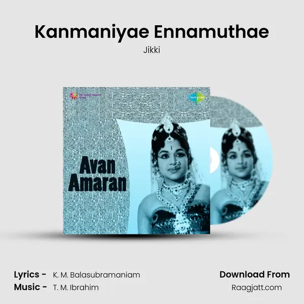 Kanmaniyae Ennamuthae - Jikki album cover 