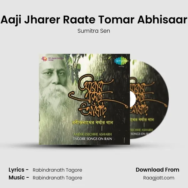 Aaji Jharer Raate Tomar Abhisaar - Sumitra Sen album cover 