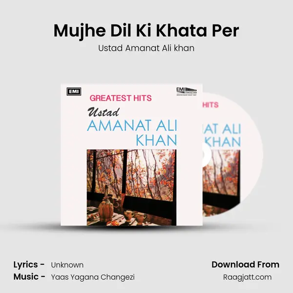 Mujhe Dil Ki Khata Per - Ustad Amanat Ali khan album cover 