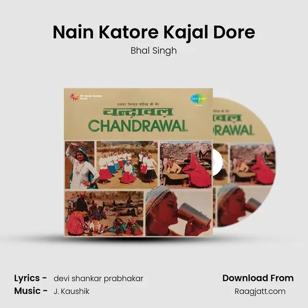 Nain Katore Kajal Dore - Bhal Singh album cover 