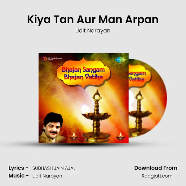 Kiya Tan Aur Man Arpan - Udit Narayan album cover 