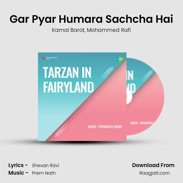 Gar Pyar Humara Sachcha Hai mp3 song