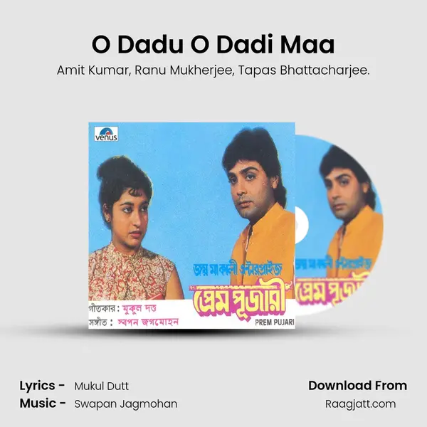 O Dadu O Dadi Maa mp3 song