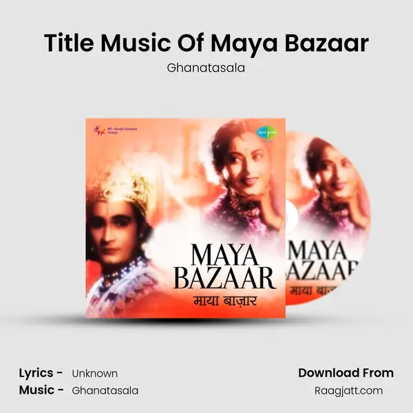 Title Music Of Maya Bazaar - Ghanatasala mp3 song