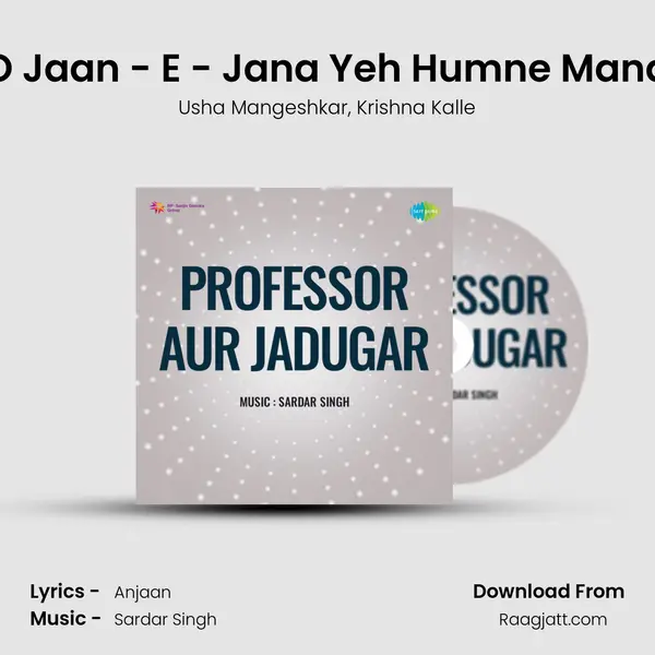 O Jaan - E - Jana Yeh Humne Mana mp3 song