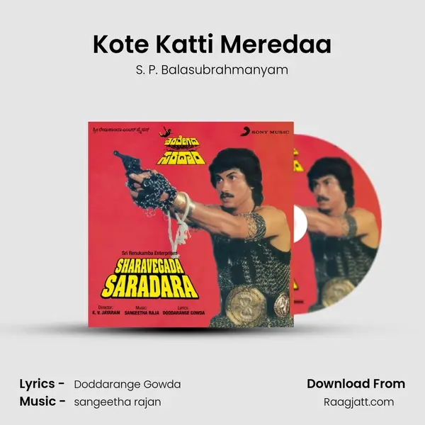 Kote Katti Meredaa mp3 song