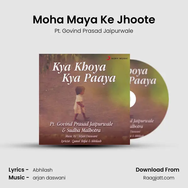 Moha Maya Ke Jhoote - Pt. Govind Prasad Jaipurwale album cover 