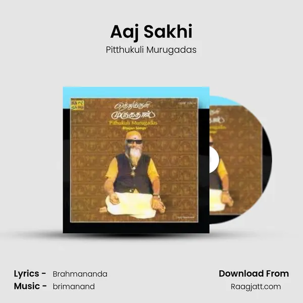 Aaj Sakhi - Pitthukuli Murugadas album cover 