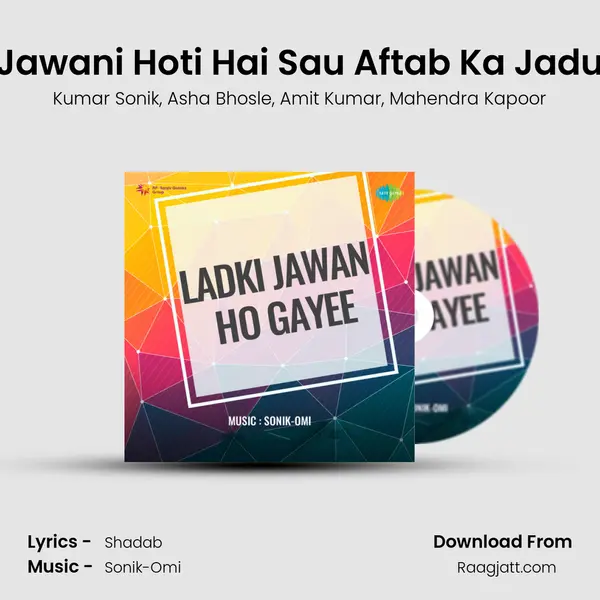 Jawani Hoti Hai Sau Aftab Ka Jadu - Kumar Sonik album cover 