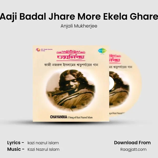 Aaji Badal Jhare More Ekela Ghare - Anjali Mukherjee album cover 