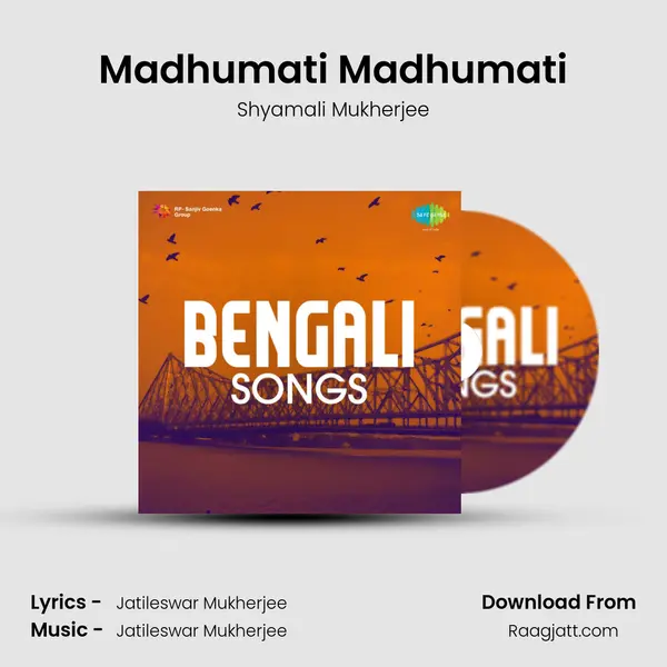 Madhumati Madhumati mp3 song