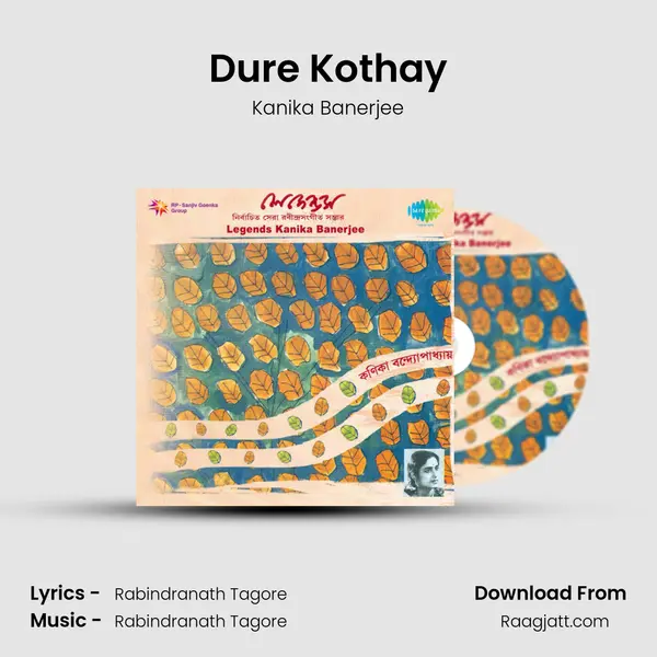 Dure Kothay - Kanika Banerjee album cover 