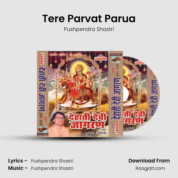 Tere Parvat Parua mp3 song