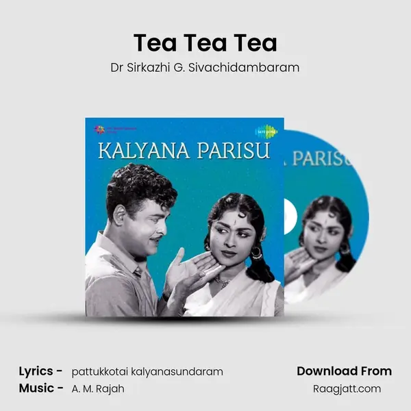 Tea Tea Tea mp3 song