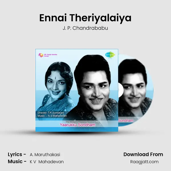 Ennai Theriyalaiya mp3 song